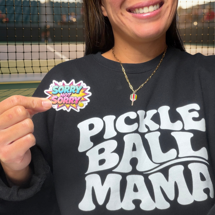 Sorry Not Sorry Pickleball Sticker